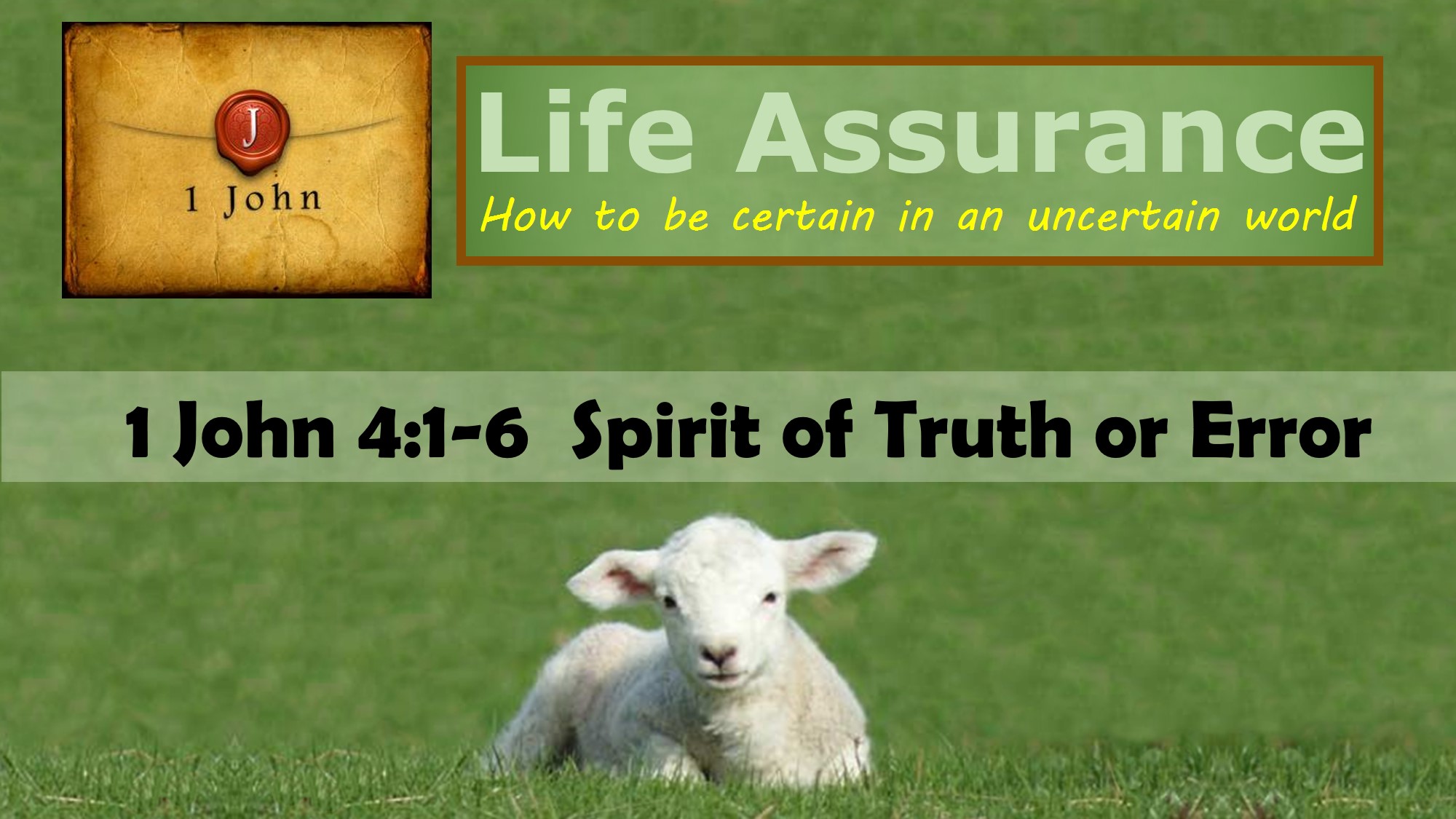 1 John 4:1-6 "Spirit of Truth or Error" - Moss Vale Presbyterian Church